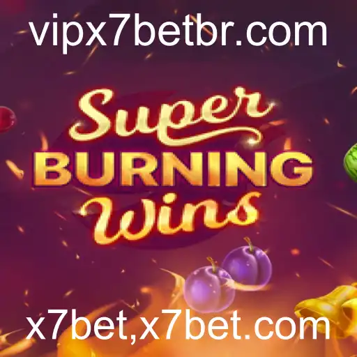 SuperBurningWins: Descubra a Emoção do Jogo de Slot Popular na x7bet